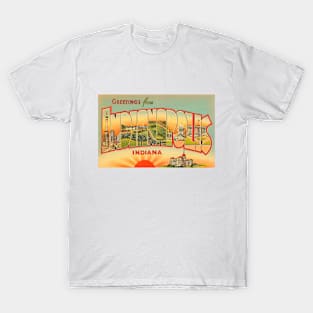 Greetings from Indianapolis, Indiana - Vintage Large Letter Postcard T-Shirt